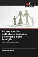 Huberta Hölzl - caos emotivo nell'abuso sessuale all'interno della famiglia, Häftad. Tillgänglighet: Lägg i varukorg