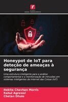 Nekita Chavhan Morris, Rahul Agrawal, Chetan Dhule - Honeypot de IoT para deteção de ameaças à segurança, Häftad. Tillgänglighet: Lägg i varukorg