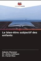 Adeela Manzoor, Aisha Siddique, Farah Riaz - bien-être subjectif des enfants, Häftad