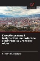 Kwestie prawne i instytucjonalne związane z metropolią Grenoble-Alpes