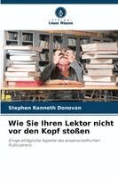 Stephen Kenneth Donovan - Wie Sie Ihren Lektor nicht vor den Kopf stoßen, Häftad