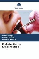 Pranita Ingle, Rajesh Kubde, Pratima Shenoi - Endodontische Exazerbation, Häftad. Tillgänglighet: Lägg i varukorg