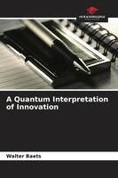 Walter Baets - Quantum Interpretation of Innovation, Häftad. Tillgänglighet: Lägg i varukorg