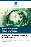 Hassan M M Mustafa, Gebreil M M Gebreil, Yasmin G a Kortam - Energie jenseits fossiler Brennstoffe, Häftad