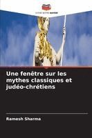 fenêtre sur les mythes classiques et judéo-chrétiens