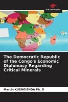 Democratic Republic of the Congo's Economic Diplomacy Regarding Critical Minerals