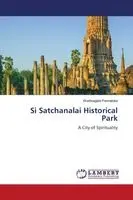 Wadinagala Pannaloka - Si Satchanalai Historical Park, Häftad. Tillgänglighet: Lägg i varukorg