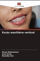 Divya Maheshwari, Arun Urala - Excès maxillaire vertical, Häftad