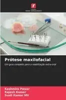 Kashmira Pawar, Rajesh Kumar, Sunil Kumar Mv - Prótese maxilofacial, Häftad. Tillgänglighet: Lägg i varukorg