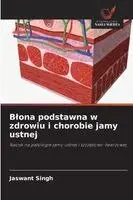 Jaswant Singh - Blona podstawna w zdrowiu i chorobie jamy ustnej, Häftad. Tillgänglighet: Lägg i varukorg