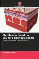 Jaswant Singh - Membrana basal na saúde e doenças bucais, Häftad. Tillgänglighet: Lägg i varukorg