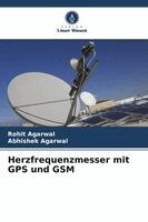 Rohit Agarwal, Abhishek Agarwal - Herzfrequenzmesser mit GPS und GSM, Häftad