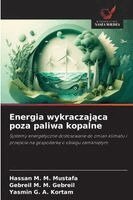 Hassan M M Mustafa, Gebreil M M Gebreil, Yasmin G a Kortam - Energia wykraczająca poza paliwa kopalne, Häftad