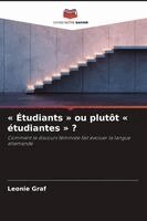 Leonie Graf - Étudiants ou plutôt étudiantes, Häftad