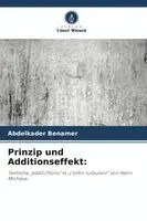 Abdelkader Benamer - Prinzip und Additionseffekt, Häftad. Tillgänglighet: Lägg i varukorg