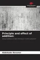 Abdelkader Benamer - Principle and effect of addition, Häftad. Tillgänglighet: Lägg i varukorg
