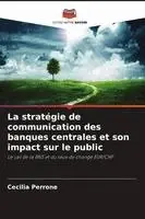 Cecilia Perrone - stratégie de communication des banques centrales et son impact sur le public, Häftad. Tillgänglighet: Lägg i varukorg