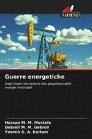 Hassan M M Mustafa, Gebreil M M Gebreil, Yasmin G a Kortam - Guerre energetiche, Häftad