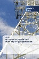 Ge Gao - Theory and Application of Truss Topology Optimization, Häftad. Tillgänglighet: Lägg i varukorg