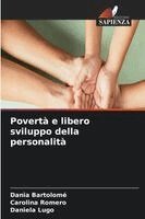 Dania Bartolomé, Carolina Romero, Daniela Lugo - Povertà e libero sviluppo della personalità, Häftad