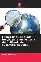 Phool Shahzadi - Filmes finos de dupla função para aumentar a durabilidade da superfície do vidro, Häftad. Tillgänglighet: Lägg i varukorg