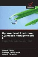 Sumed Thorat, Pradeep Haldavnekar, Yogesh Parulekar - Uprawa fasoli klastrowej Cyamopsis tetragonoloba L, Häftad. Tillgänglighet: Lägg i varukorg