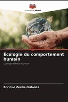 Enrique Zerda-Ordoñez - Écologie du comportement humain, Häftad