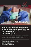 Shubha V Samorekar, Neetu Jindal, Renu Aggarwal - Materialy biomimetyczne w stomatologii, Häftad