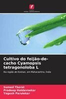 Sumed Thorat, Pradeep Haldavnekar, Yogesh Parulekar - Cultivo do feijão-de-cacho Cyamopsis tetragonoloba L, Häftad. Tillgänglighet: Lägg i varukorg