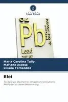 Maria Carolina Talio, Mariano Acosta, Liliana Fernandez - Blei, Häftad. Tillgänglighet: Lägg i varukorg