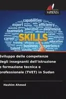 Hashim Ahmed - Sviluppo delle competenze degli insegnanti dell'istruzione e formazione tecnica e professionale (TVET) in Sudan, Häftad. Tillgänglighet: Lägg i varukorg