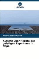 Pratyush Nath Upreti - Aufsatz über Rechte des geistigen Eigentums in Nepal, Häftad