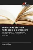 Lara Adaibat - Educazione sessuale nella scuola elementare, Häftad. Tillgänglighet: Lägg i varukorg
