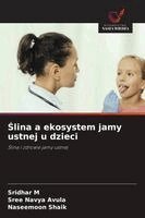Ślina a ekosystem jamy ustnej u dzieci
