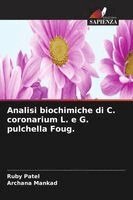 Ruby Patel, Archana Mankad - Analisi biochimiche di C. coronarium L. e G. pulchella Foug., Häftad. Tillgänglighet: Lägg i varukorg