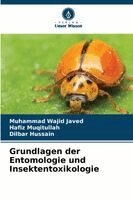 Muhammad Wajid Javed, Hafiz Muqitullah, Dilbar Hussain - Grundlagen der Entomologie und Insektentoxikologie, Häftad