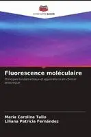 Maria Carolina Talio, Liliana Patricia Fernández - Fluorescence moléculaire, Häftad. Tillgänglighet: Lägg i varukorg