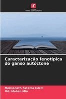 Mohsanath Fatema Islam, MD Mohan Mia - Caracterização fenotípica do ganso autóctone, Häftad