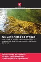Thérèse Inès Bisse Ndiva, Samuel Foto Menbohan - Os Sentinelas do Wamié, Häftad