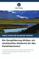 Yéble Martine-Blanche Poupin - Zersplitterung Afrikas, Häftad. Tillgänglighet: Lägg i varukorg