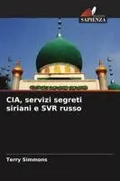 Terry Simmons - CIA, servizi segreti siriani e SVR russo, Häftad. Tillgänglighet: Lägg i varukorg