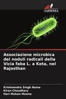 Krishnendra Singh Nama, Kiran Choudhary, Hari Mohan Meena - Associazione microbica dei noduli radicali della Vicia faba L. a Kota, nel Rajasthan, Häftad
