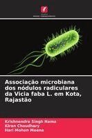 Krishnendra Singh Nama, Kiran Choudhary, Hari Mohan Meena - Associação microbiana dos nódulos radiculares da Vicia faba L. em Kota, Rajastão, Häftad