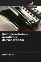 Walter Baets - Un'interpretazione quantistica dell'innovazione, Häftad. Tillgänglighet: Lägg i varukorg
