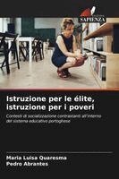 Maria Luisa Quaresma, Pedro Abrantes - Istruzione per le élite, istruzione per i poveri, Häftad