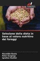 Nasreldin Basha, Peter Scogings, Ignatius Nsahlai - Selezione della dieta in base al valore nutritivo dei foraggi, Häftad. Tillgänglighet: Lägg i varukorg
