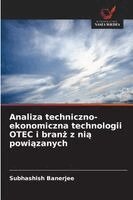 Subhashish Banerjee - Analiza techniczno-ekonomiczna technologii OTEC i branż z nią powiązanych, Häftad