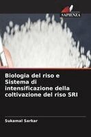 Sukamal Sarkar - Biologia del riso e Sistema di intensificazione della coltivazione del riso SRI, Övrigt