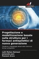 Lalit Mohan Nainwal, Jainendra Jain, Poonam Arora - Progettazione e modellizzazione basate sulla struttura per i farmaci antiepilettici di nuova generazione, Häftad