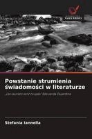 Powstanie strumienia świadomości w literaturze